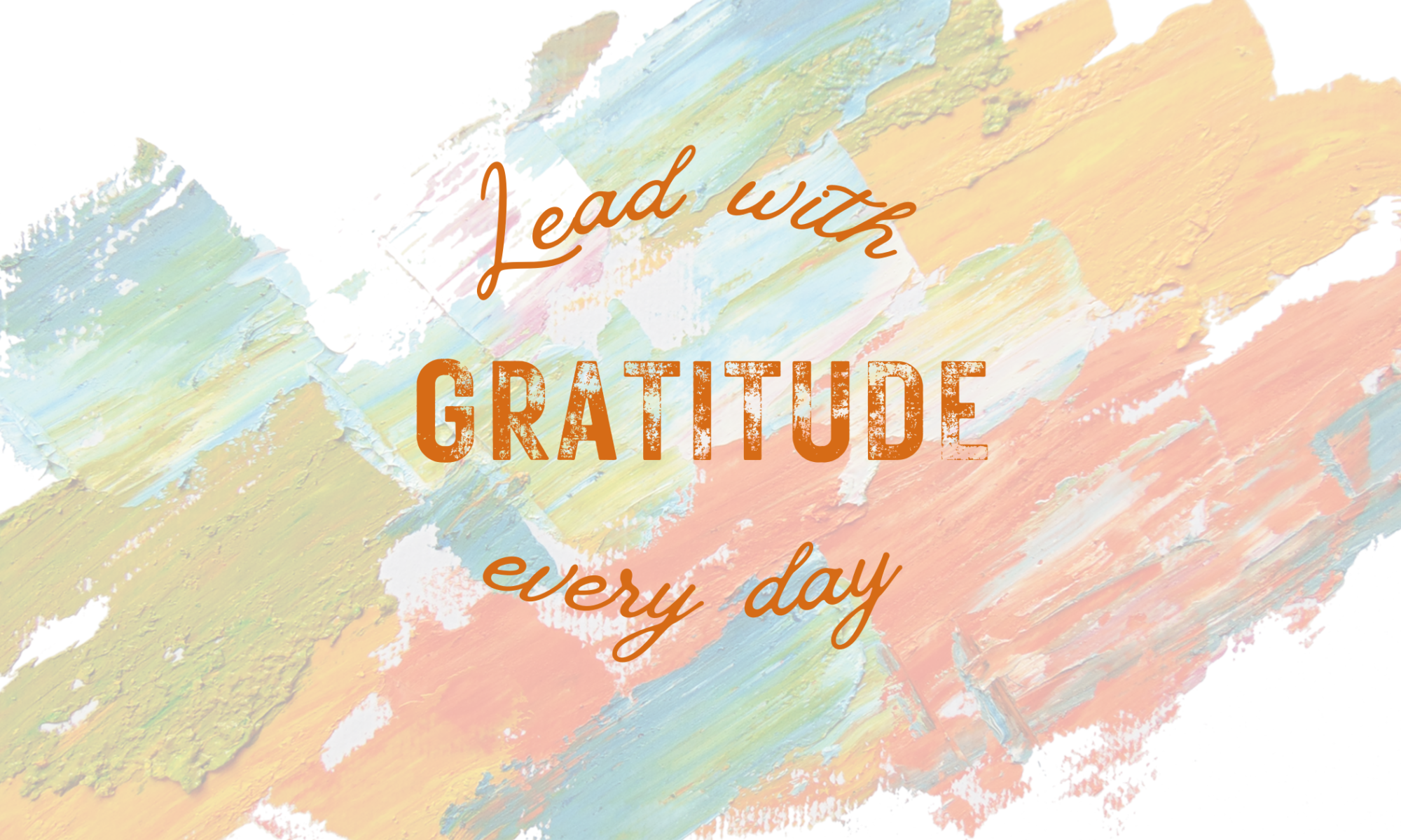 lead with gratitude every day